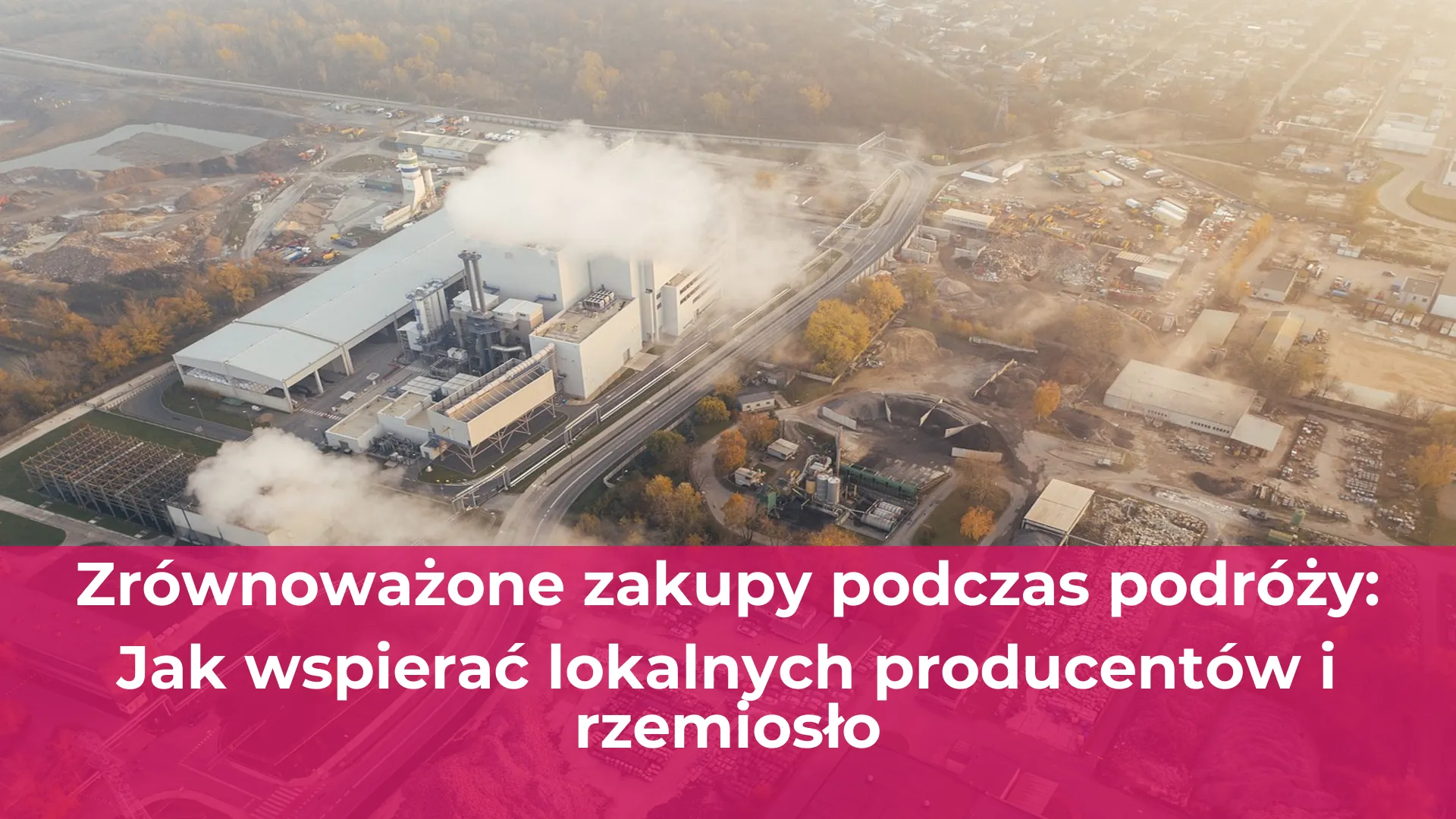 Zrównoważone zakupy podczas podróży jak wspierać lokalnych producentów i rzemiosło